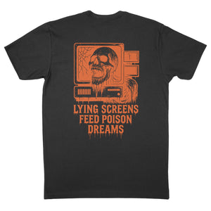 Lying Screens Feed Poison Dreams Shirt
