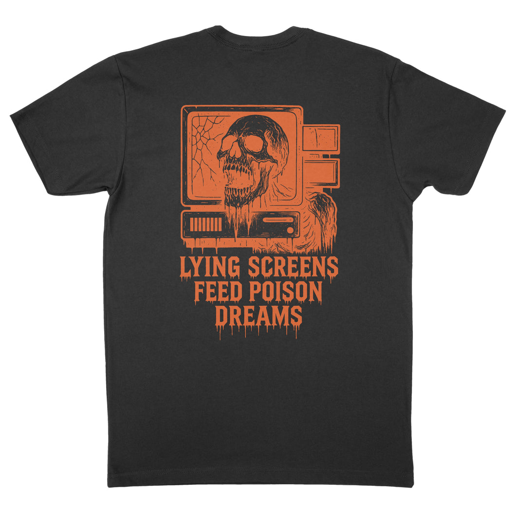 Lying Screens Feed Poison Dreams Shirt